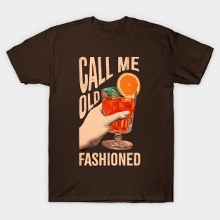 Call-Me-Old-Fashioned T-Shirt